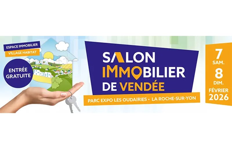 Retrouvez nous au salon immobilier de Vendée les 7 et 8 février à La Roche-sur-Yon